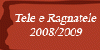 Tele e Ragnatele 2008/2009
