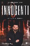Innocenti. Vite segnate dall'ingiustizia