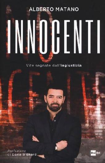 Innocenti. Vite segnate dall'ingiustizia